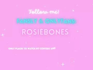 rosiebones on Chaturbate 